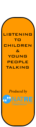 Main Title: Listening to children and young people talking - produced by NATRE